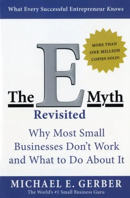 The E-Myth Revisited  By Michael E. Gerber 1