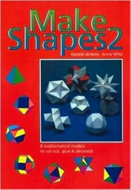Make Shapes : Mathematical Models Bk. 2 1