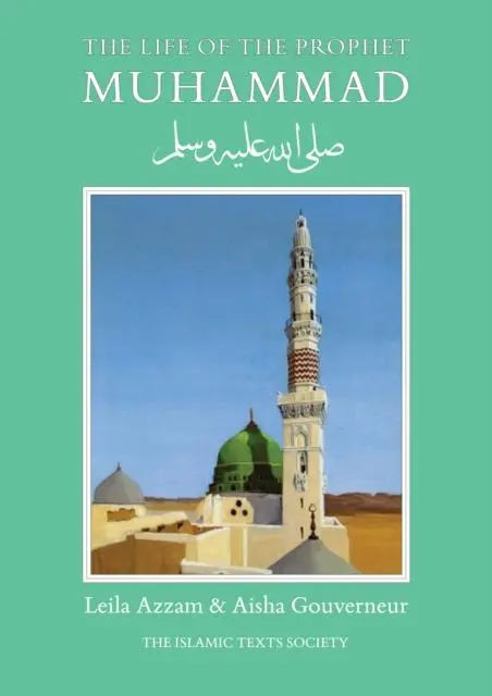 The Life Of The Prophet Muhammad 1