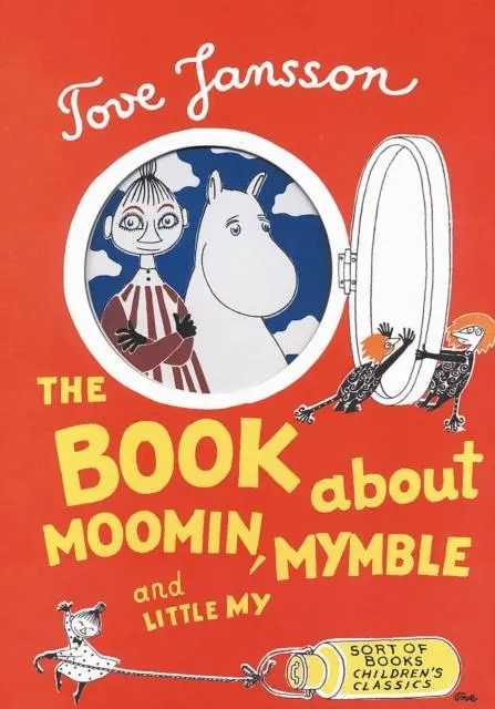 The Book About Moomin, Mymble And Little My By Tove Jansson 1