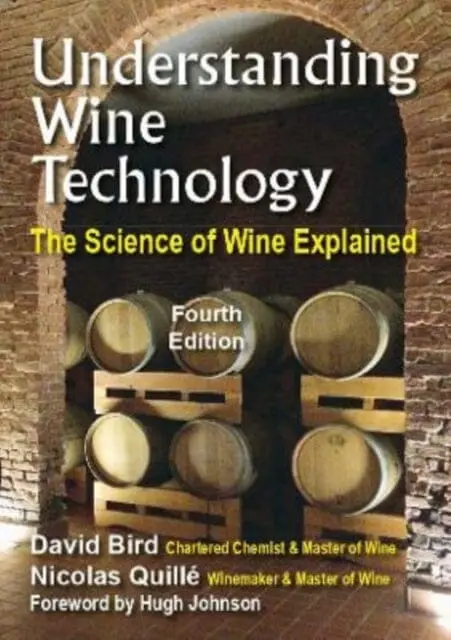 Understanding Wine Technology: The Science Of Wine Explained By David Bird Mw 1