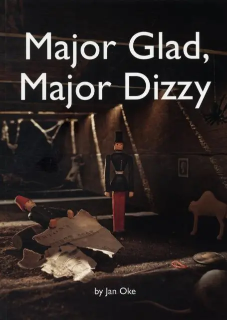 Major Glad, Major Dizzy 1