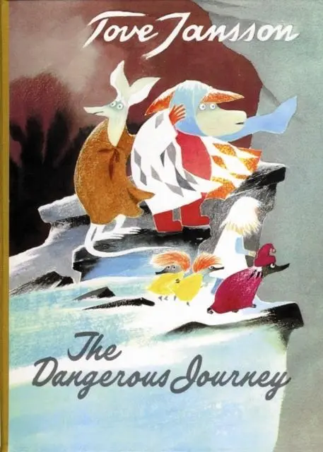 The Dangerous Journey By Tove Jansson 1