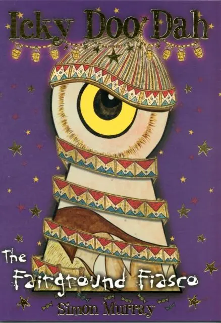 Icky Doo Dah: The Fairground Fiasco : Bk. 3 1