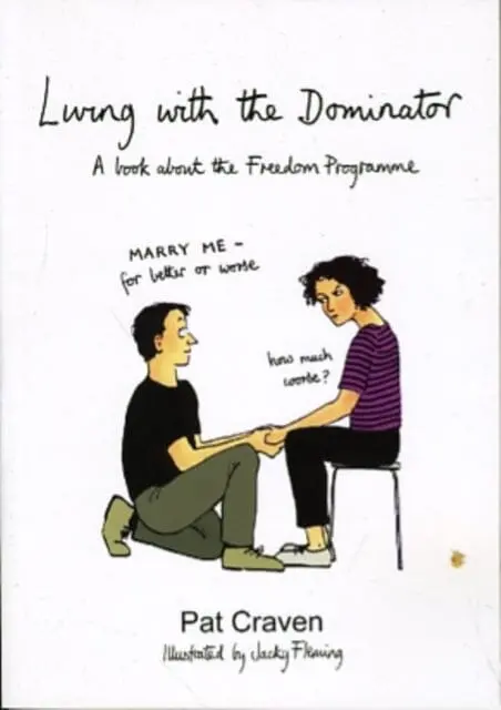 Living With The Dominator: A Book About The Freedom Programme By Pat Craven 1