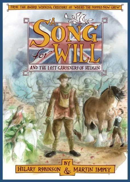 A Song For Will : The Lost Gardeners Of Heligan 1
