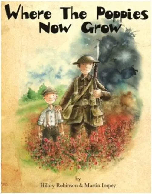 Where The Poppies Now Grow By Hilary Robinson 1