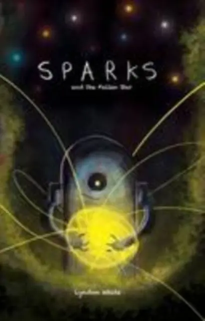 Sparks And The Fallen Star By Lyndon White 1