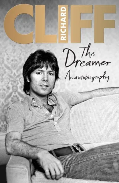 The Dreamer: An Autobiography By Cliff Richard 1