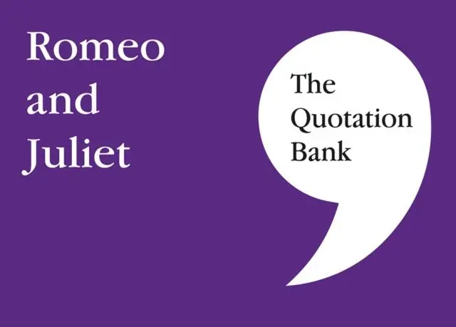 The Quotation Bank : Romeo And Juliet Gcse Revision And Study Guide For English Literature 9-1 1