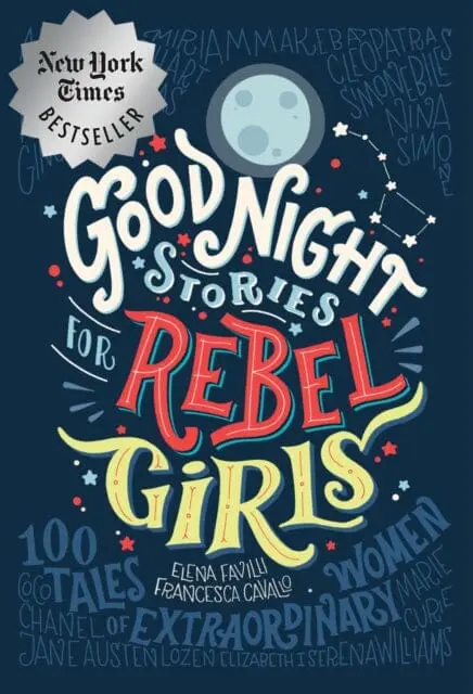 Good Night Stories For Rebel Girls By Elena Favilli 1