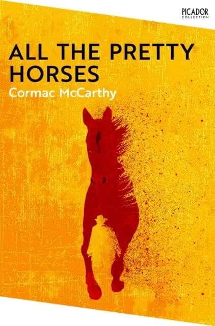All The Pretty Horses By Cormac Mccarthy 1