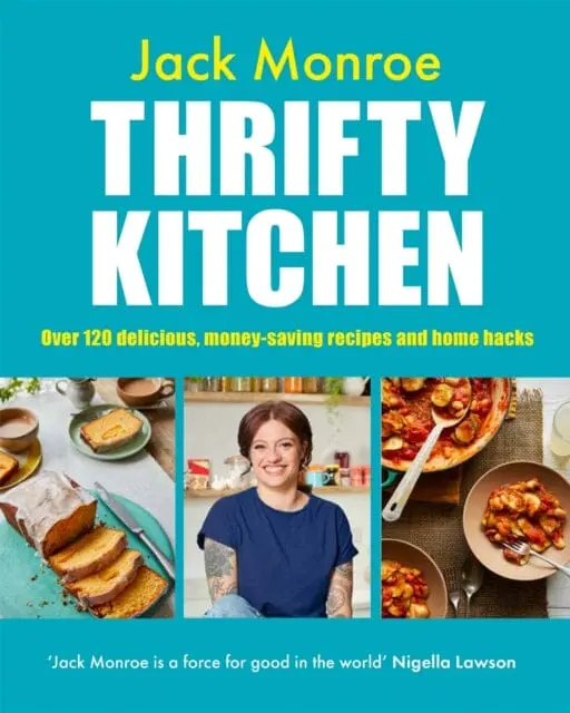 Thrifty Kitchen : Over 120 Delicious, Money-Saving Recipes And Home Hacks 1