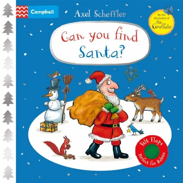 Can You Find Santa? : A Felt Flaps Book - The Perfect Christmas Gift For Babies! By Campbell Books 1