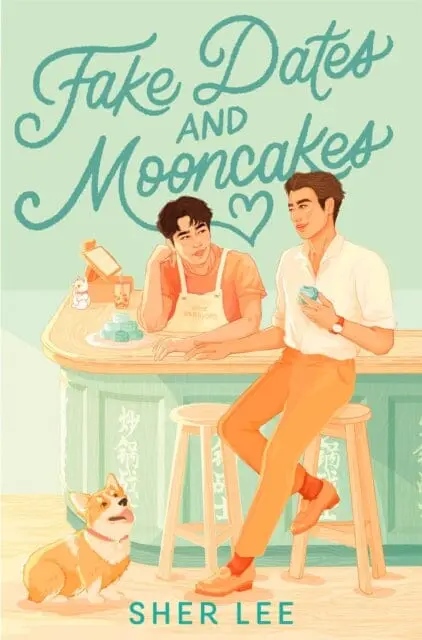 Fake Dates And Mooncakes : The Buzziest Queer Ya Of The Year By Sher Lee 1