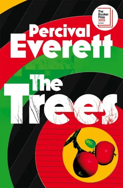 The Trees By Percival Everett 1