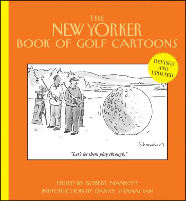 The New Yorker Book Of Golf Cartoons, Revised And Updated By R Mankoff 1
