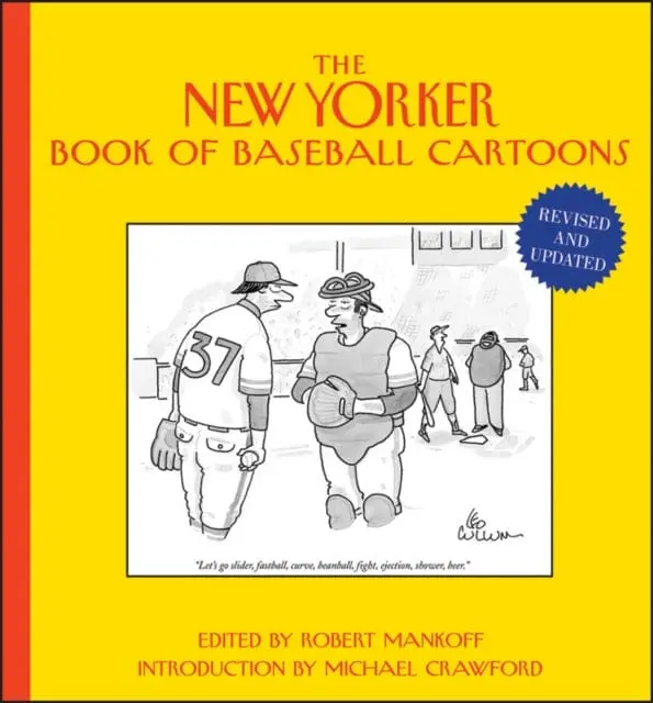 The New Yorker Book Of Baseball Cartoons, Revised And Updated By R Mankoff 1