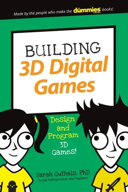Building 3D Digital Games : Design And Program 3D Games 1