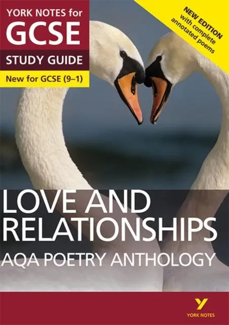 Aqa Poetry Anthology - Love And Relationships: York Notes For Gcse (9-1) : Second Edition 1