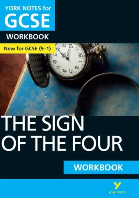 The Sign Of The Four: York Notes For Gcse (9-1) Workbook 1