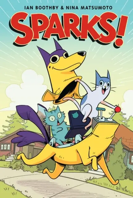 Sparks! A Graphic Novel By Ian Boothby 1