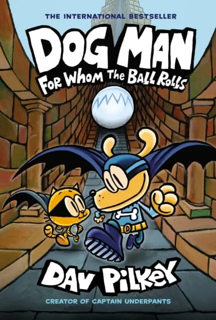 Dog Man 7: For Whom The Ball Rolls By Dav Pilkey 1