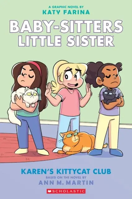 Karen's Kittycat Club: A Graphic Novel (Baby-Sitters Little Sister #4) (Adapted Edition) By Ann M. Martin 1