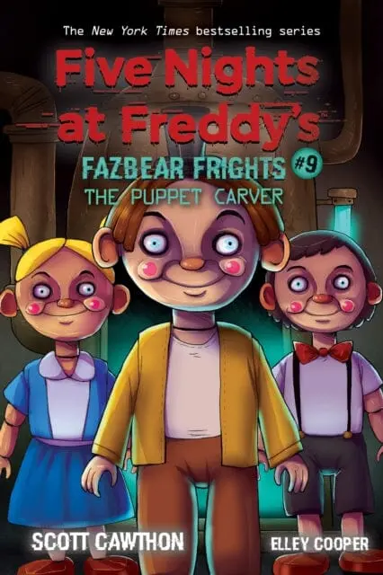The Puppet Carver (Five Nights At Freddy's: Fazbea    R Frights #9) By Scott Cawthon 1