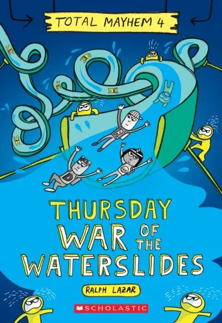 Thursday - Cleopatra's Waterslide (Total Mayhem #4) By Ralph Lazar 1