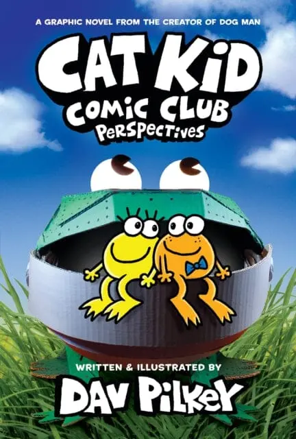 Cat Kid Comic Club 2: Perspectives By Dav Pilkey 1