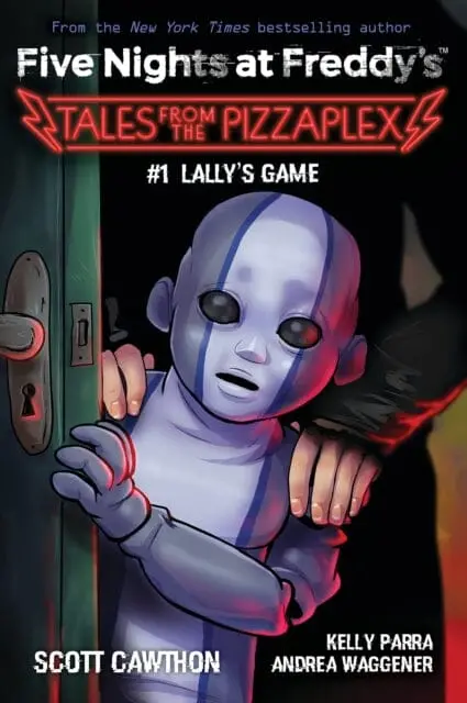 Lally's Game (Five Nights At Freddy's: Tales From The Pizzaplex #1) By Scott Cawthon 1