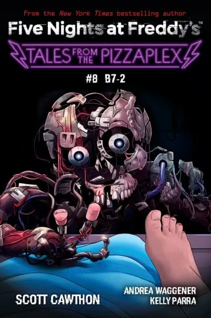 B-7: An Afk Book (Five Nights At Freddy's: Tales From The Pizzaplex #8) By Scott Cawthon 1