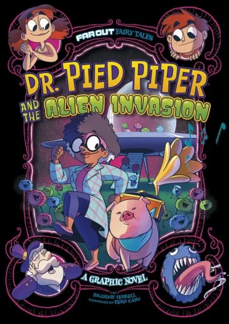Dr. Pied Piper And The Alien Invasion : A Graphic Novel By Brandon Terrell 1