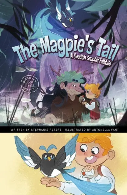 The Magpie's Tail : A Swedish Graphic Folktale By Stephanie True Peters 1
