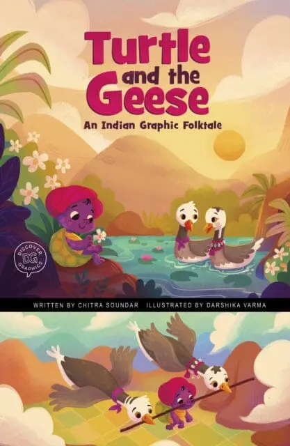 The Turtle And The Geese : An Indian Graphic Folktale By Chitra Soundar 1