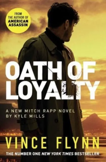 Oath Of Loyalty By Vince Flynn 1