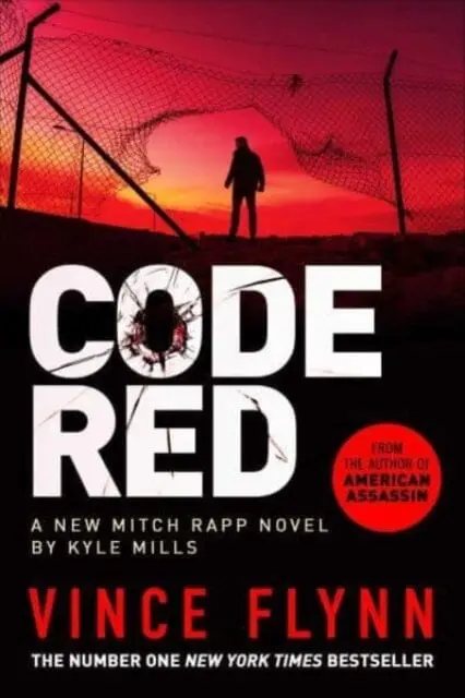 Code Red : The New Pulse-Pounding Thriller From The Author Of American Assassin By Vince Flynn 1