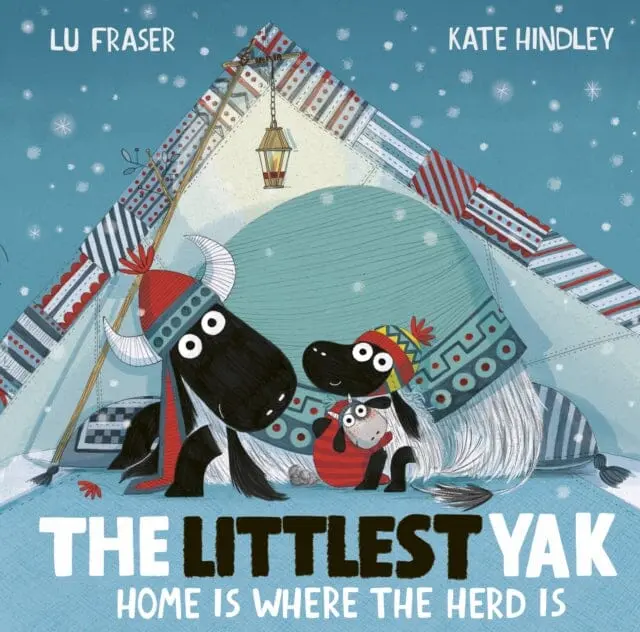 The Littlest Yak: Home Is Where The Herd Is By Lu Fraser 1