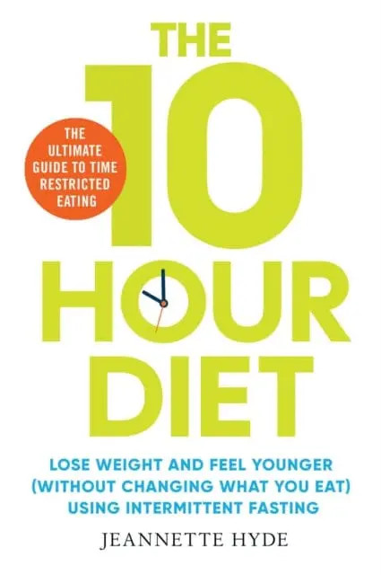 10 Hour Diet  By Jeannette Hyde 1