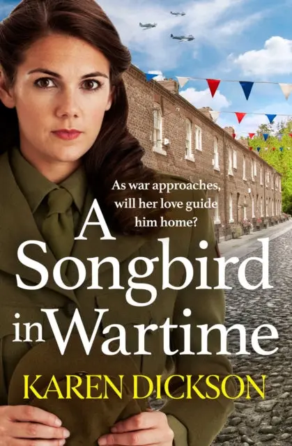 A Songbird In Wartime By Karen Dickson 1