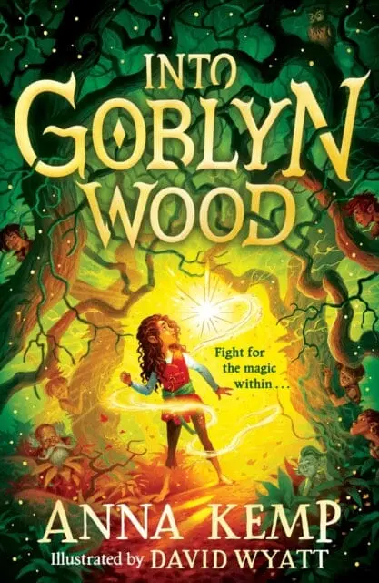 Into Goblyn Wood By Anna Kemp 1
