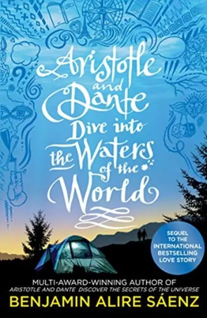 Aristotle And Dante Dive Into The Waters Of The World By Benjamin Alire Saenz 1