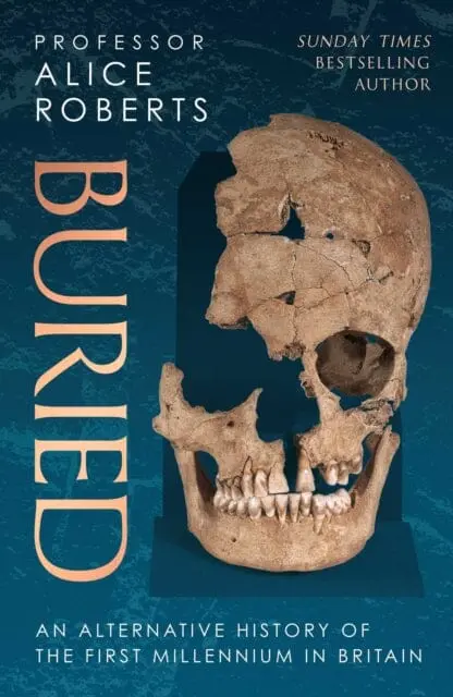 Buried  By Alice Roberts 1