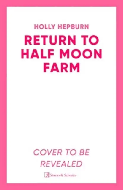 Return To Half Moon Farm By Holly Hepburn 1