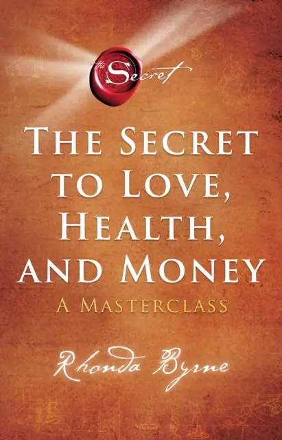 The Secret To Love, Health, And Money: A Masterclass By Rhonda Byrne 1