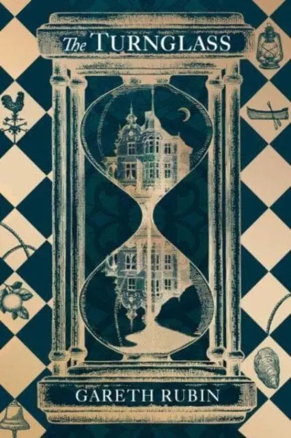 The Turnglass : The Sunday Times Bestseller - Turn The Book, Uncover The Mystery By Gareth Rubin 1