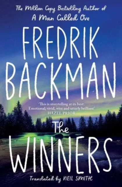 The Winners : From The New York Times Bestselling Author Of Tiktok Phenomenon Anxious People By Fredrik Backman 1