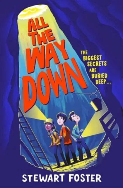 All The Way Down By Stewart Foster 1