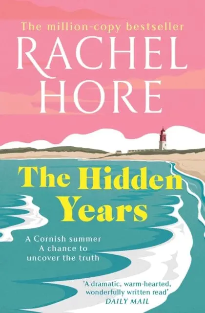 The Hidden Years : Discover The Captivating New Novel From The Million-Copy Bestseller Rachel Hore. By Rachel Hore 1